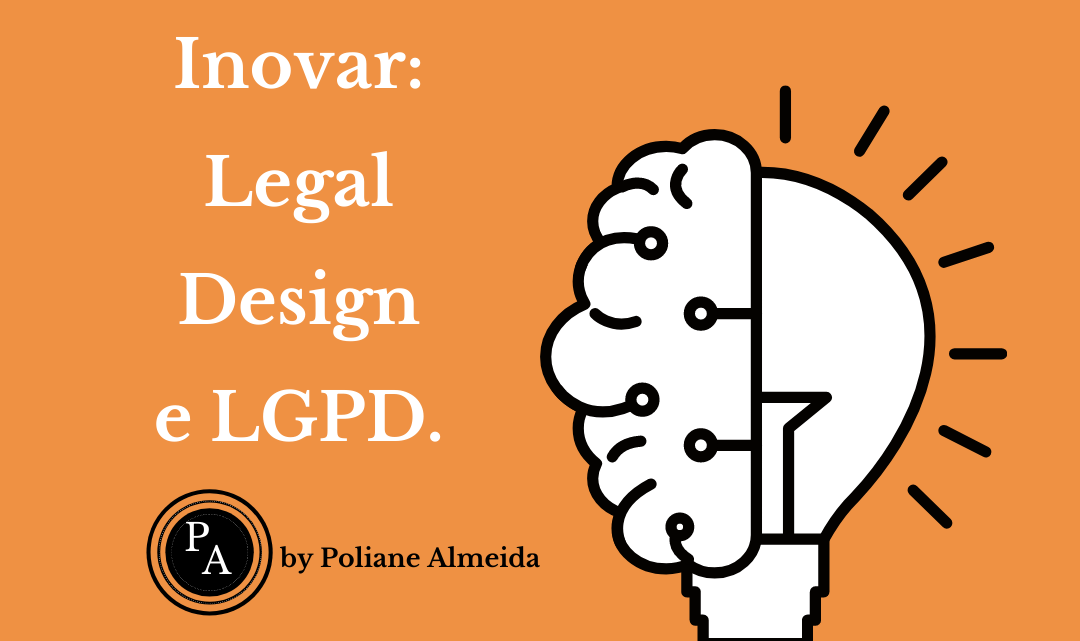 Inovar na implementação à LGPD através do Legal Design